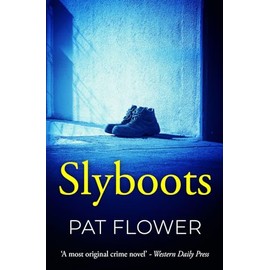 Slyboots (Pat Flower Australian Thrillers)