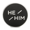 He Him Pronoun Brooch Button Non-Binary Badge Enamel Lapel Pin
