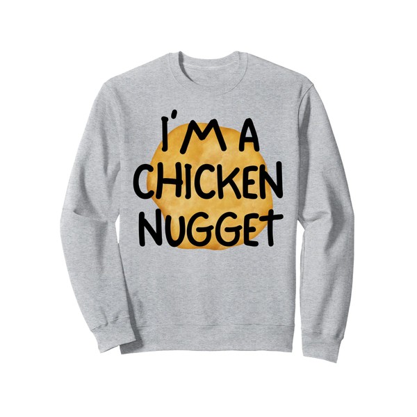 I'm A Chicken Nugget Funny Lazy Easy Halloween Costume Sweatshirt