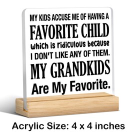 My Kids Accuse Me of Having a Favorite Child Acrylic Sign Grandparents Day Decorations Grandparents Gifts Acrylic Desk Plaque Sign Home Living Room Office Bedroom Table Desk Decoration