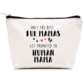 Mothers Day Present Mom to Be Baby Gift Shower Pregnancy Announcement Present Baby Reveal Gift New Mother Makeup Bag Cosmetic Bag Travel Pouch Only the Best Fur Mamas Get Promoted to Human Mama