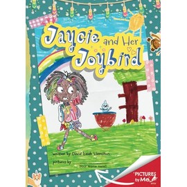 Jaycie and Her Joybird: A Pictures By Me Book