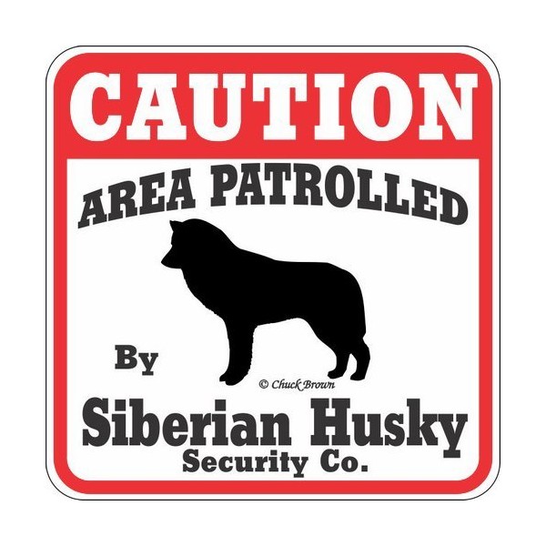Dog Yard Sign Caution Area Patrolled by Siberian Husky Security Company