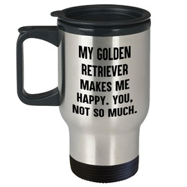 Golden Retriever Dog Lover Travel Mug Gifts from Family to You, Funny Quote Mug for Golden Retriever Dog Owners on Christmas