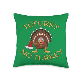 Funny Vegan Vegetarian Thanksgiving Eat Tofu Tofurky No Meat Throw Pillow