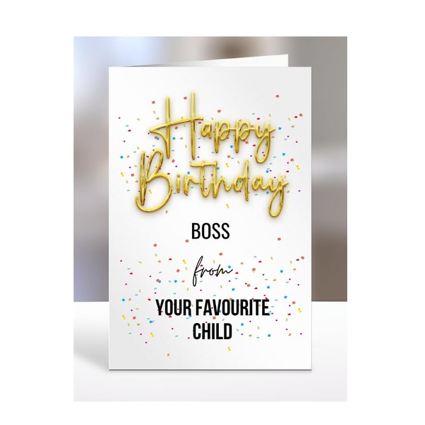 Happy Birthday Boss from your favourite child card, present, gifts