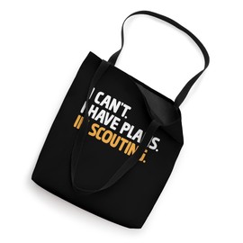 I Can't I Have Plans In Scouting Camping Scout Scouts Camper Tote Bag