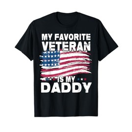 Veteran Father Favorite Veteran Is My Daddy Proud Kids Son T-Shirt
