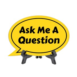 Ask Me A Question Oval Speech Bubble (6 x 4") Table Sign With Acrylic Easel