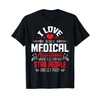 I Love Being A Medical Assistant - Nursing Healthcare Worker