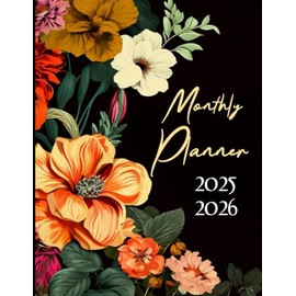 2025-2026 Monthly Planner: Plan Your Way to Success with Our Large Floral Two-Year Agenda Organizer Diary | 24 Months from January 2025 to December 2026 |
