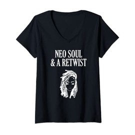 Womens NEO SOUL AND A RETWIST WOMENS DREADLOCKS NATURAL HAIR LOCS V-Neck T-Shirt