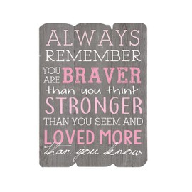 Singstone Inspirational Wall Art Wall Hanging Decor Sign-Always Remember You Are Braver Than You Think Inspiring Quotes Farmhouse Home Decor|Office Decor|Dorm Decor | Teen Room Decor