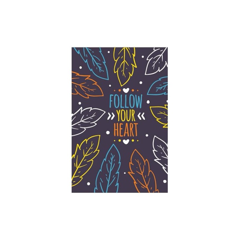 Follow Your Heart – Inspirational Journal for Women: Notebook Ispirational