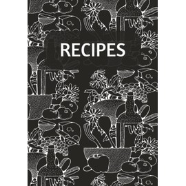 Blank Recipe Book: 116 Page Journal for Your Own Recipes: Customizable 7x10 Cooking Notebook with Prompts for Ingredients, Instructions & Notes | Great Gift for Cooks, Bakers & Food Lovers