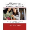 450 Speaking Topics With Sample Answers Q421-450: 480 Speaking Topics 30 Da...