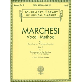 Vocal Method, Op. 31 (Complete): Schirmer Library of Classics Volume 1664 Voice Technique