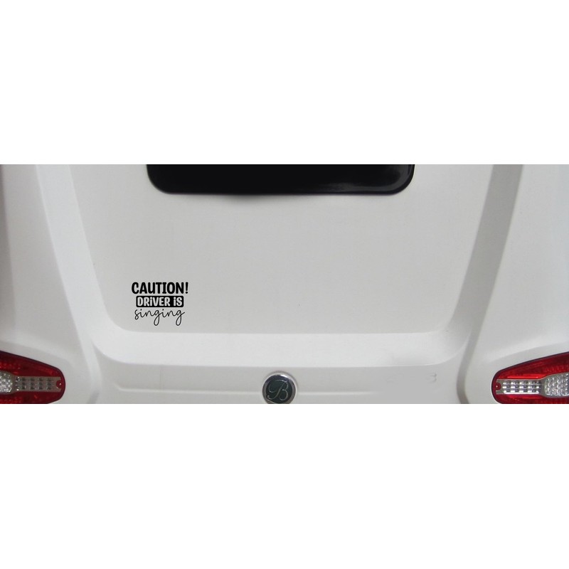 Hatcherabilia Caution Driver is Singing Funny Car Stickers - Van