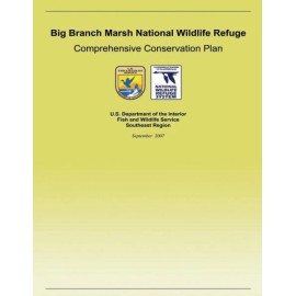 Big Branch Marsh National Wildlife Refuge Comprehensive Conservation Plan