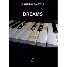 DREAMS: TEN ORIGINAL COMPOSITIONS FOR PIANO