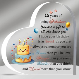 Acrylic Plaques 15th Birthday Inspirational Gifts for Fifteen-year-old Teens Heart-Shaped Signs Birthdate Gift Encourage Appreciate Heart Signs for Him Her Friends Sister Son Daughter Keepsakes