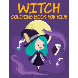 Witch Coloring Book for Kids: Cute Witches Coloring Book