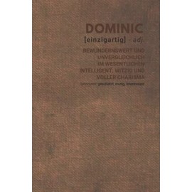 Dominic (einzigartig) bewundernswert: Notizbuch inkl. To Do Liste | Das perfekte Geschenk | personalisiert mit dem Namen Dominic | Geschenkidee | Geschenke | Name