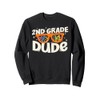 2nd Grade Dude Back To School Sunglasses Teachers Students Sweatshirt