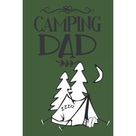 Camping Dad: Record & Rate your ideal Camping Outdoors Trip. Great way to Journal & note your memories in Tent RV or Caravan.