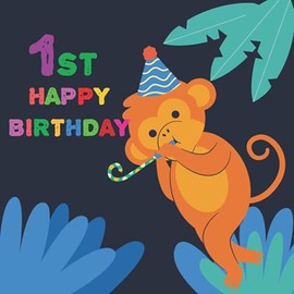 1st Happy Birthday Guest Book: Guest Book for Birthday Party for Guests & Family and Friends to leave their Comments & Wishes, Guest Message and Thoughts, Cute Monkey with Leaf Theme Cover