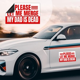 MAIANEY [7.5"x4.5"] Please Let Me Merge My Dad Is Dead Magnet Funny Car Magnet Bumper Stickers Adult Humor Inappropriate Driving Safety Car Magnet Bumper Gifts Decorations Car Truck Automobile Vehicle
