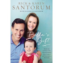 Bella's Gift: How One Little Girl Transformed Our Family and Inspired a Nation