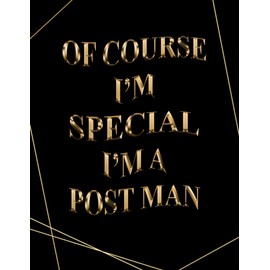 Of Course I'm Special I'm A Post Man: 2023-2024 Monthly Planner | Two Year Organizer and Appointment Notebook | 24 Months Schedule Agenda Logbook (Gift For post man)