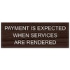 New Plastic Payment is Expected When Services are Rendered Sign,