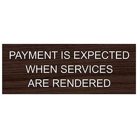 New Plastic Payment is Expected When Services are Rendered Sign, 8 X 3 in with English Text, White on Kona for Men, Women, Unisex