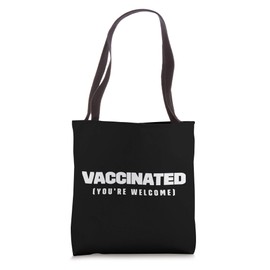 Vaccinated Pro Vaccine Pro Health Safety Immunization Gift Tote Bag