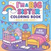 I'm a Big Sister Coloring Book