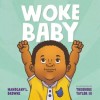 Woke Baby - Board book By Browne, Mahogany L. - GOOD