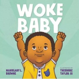 Woke Baby - Board book By Browne, Mahogany L. - GOOD