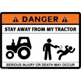 Danger Stay Away from My Tractor Sticker Bumper Sticker