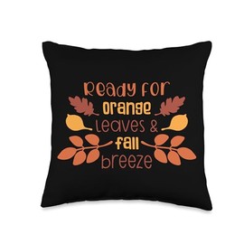 Ready For Orange Leaves & Fall Breeze Autumn Gift Ready for Orange Leaves & Fall Breeze Throw Pillow, 16x16, Multicolor