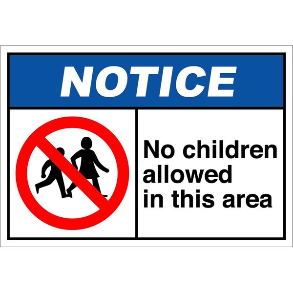 No Children Allowed in This Area Notice OSHA ANSI Aluminum