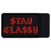 Rocking Planet Stay Classy Patch Embroidered Badge Biker Applique Fastener