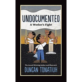 Undocumented: A Worker's Fight