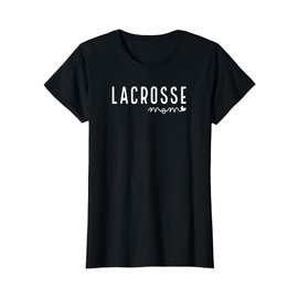 Lacrosse Mom Lacrosse Player woman girls T-Shirt