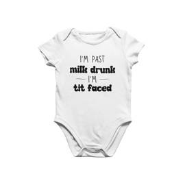 Freedomtees I’m Past Milk Drunk Shirt, Funny Newborn Bodysuit, Tit Faced Baby Shirt, Breastfeeding Mom Gift, Baby Shower Outfit (White, NEW BORN)