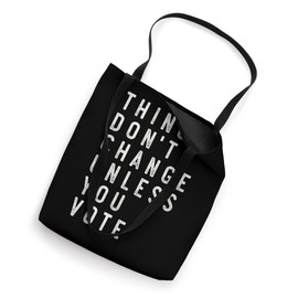 Make a Change Vote for a Brighter Future Election 2024 Tote Bag