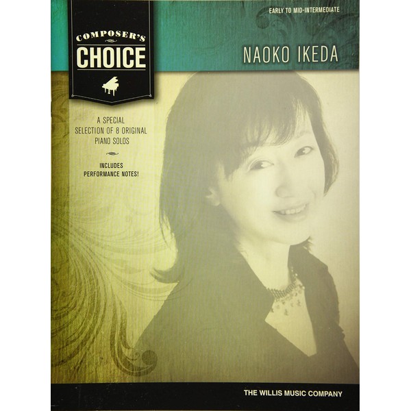 Composer's Choice - Naoko Ikeda: 8 Original Early to Mid-Intermediate