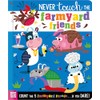 Never Touch the Farmyard Friends