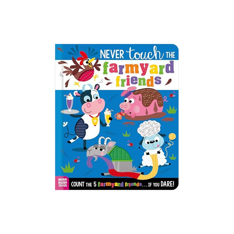 Never Touch the Farmyard Friends